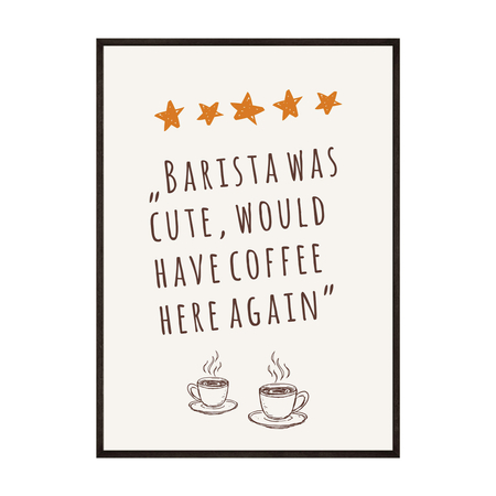 Plakat Z Napisem Barista Was Cute