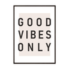 Plakat Good Vibes Only