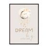 Plakat Dream Big Little One